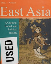 East Asia a cultural, social, and political history.