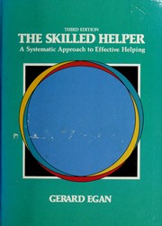 The skilled helper a systematic approach to effective helping