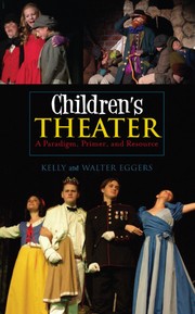 Children's theater a paradigm, primer, and resource