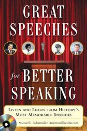 Great speeches for better speaking listen and learn from history's most memorable speeches