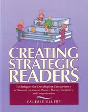 Creating strategic readers techniques for developing competency in phonemic awareness, phonics, fluency,vocabulary, and comprehension
