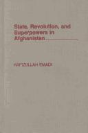 State, revolution, and superpowers in Afghanistan