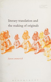 Literary translation and the making of originals