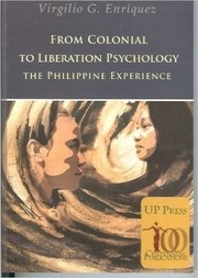 From colonial to liberation psychology the Philippine experience.