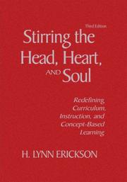 Stirring the head, heart, and soul redefining curriculum, instruction, and concept-based learning