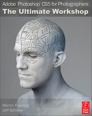 Adobe Photoshop CS5 for photographers the ultimate workshop