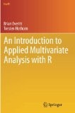 An introduction to applied multivariate analysis with R