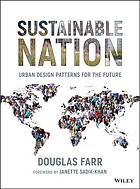 Sustainable nation urban design patterns for the future