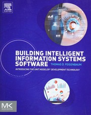 Building intelligent information systems software introducing the unit modeler development technology