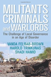 Militants, criminals, and warlords the challenge of local governance in an age of disorder
