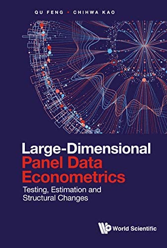 Large-dimensional panel data econometrics testing, estimation and structural changes