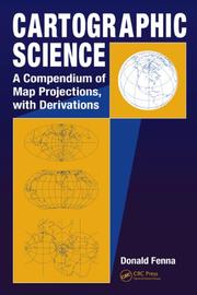 Cartographic science a compendium of map projections, with derivations