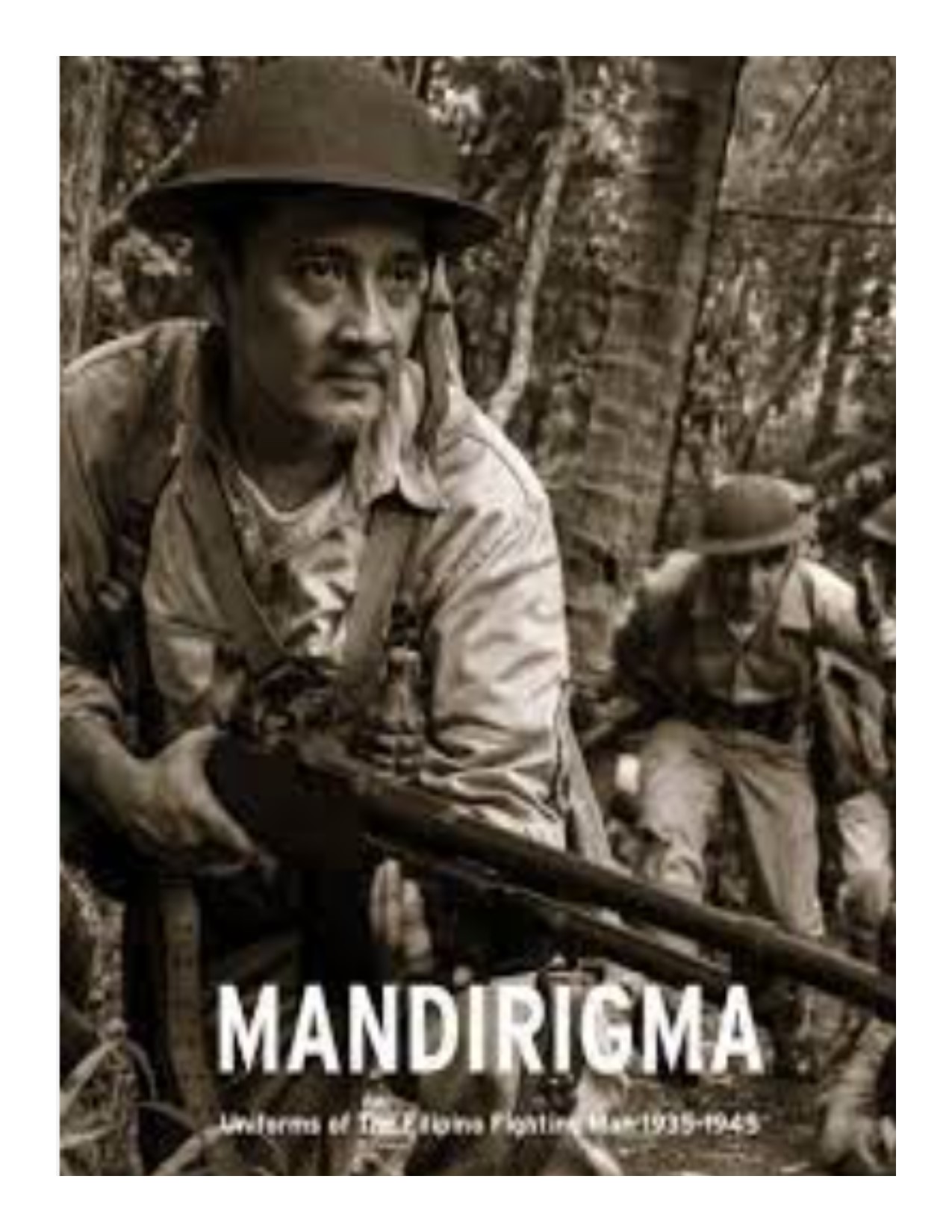 Mandirigma uniforms of the Filipino fighting man 1935-1945