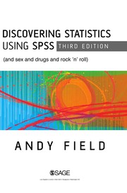 Discovering statistics using SPSS (and sex, drugs and rock 'n' roll)
