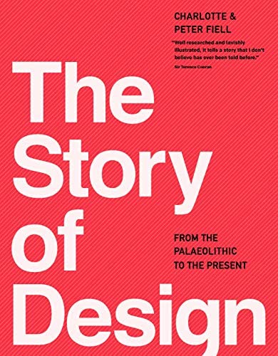 The story of design from the Palaeolithic to the present