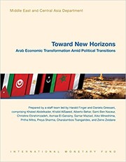 Toward new horizons Arab economic transformation amid political transitions.