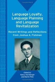 Language loyalty, language planning, and language revitalization recent writings and reflections from Joshua A. Fishman