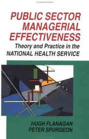 Public sector managerial effectiveness theory and practice in the NHS