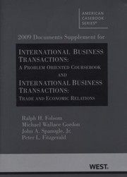2009 documents supplement for international business transactions a problem-oriented coursebook tenth edition and ; international business transactions: trade and economic relations first edition