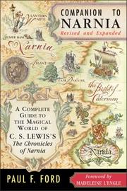 Companion to Narnia a complete guide to the magical world of C.S. Lewis's The chronicles of Narnia