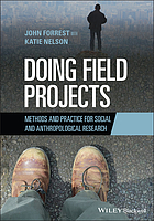 Doing field projects methods and practice for social and anthropological research