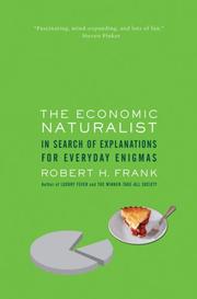 The economic naturalist in search of explanations for everyday enigmas