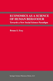 Economics as a science of human behaviour towards a new social science paradigm.