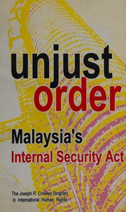 Unjust order Malaysia's internal security act