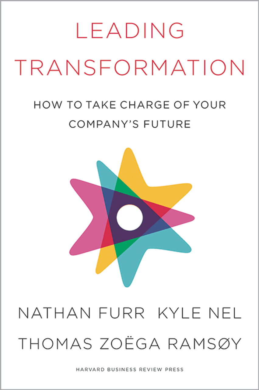 Leading transformation how to take charge of your company's future