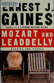 Mozart and Leadbelly stories and essays