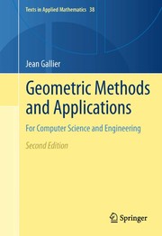 Geometric methods and applications for computer science and engineering