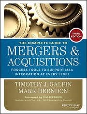 The complete guide to mergers & acquisitions process tools to support M & A integration at every level