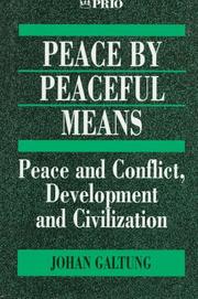 Peace by peaceful means peace and conflict, development and civilization