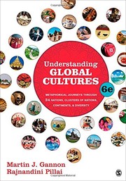 Understanding global cultures metaphorical journeys through 34 nations, clusters of nations, continents, & diversity