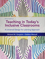 Teaching in today's inclusive classrooms a universal design for learning approach