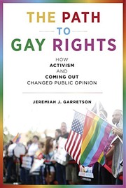 The path to gay rights how activism and coming out changed public opinion