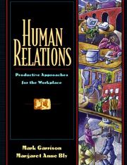 Human relations productive approaches for the workplace