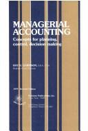 Managerial accounting concepts for planning, control, decision making