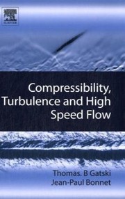 Compressibility, turbulence and high speed flow
