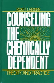 Counseling the chemically dependent : theory and practice