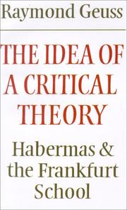 The idea of a critical theory Habermas and the Frankfurt school