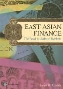 East Asian finance the road to robust markets