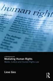 Mediating human rights media, culture and human rights law