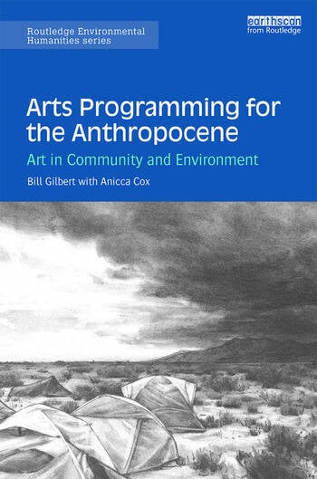 Arts programming for the anthropocene art in community and environment