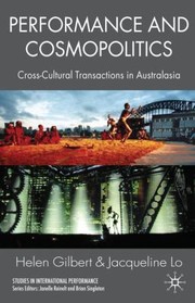 Performance and cosmopolitics cross-cultural transactions in Australasia