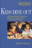 Kids dine out attracting the family foodservice market with children's menus and pint-sized promotions