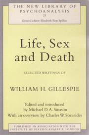 Life, sex, and death selected writings of William H. Gillespie