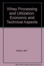 Whey processing and utilization economic and technical aspects