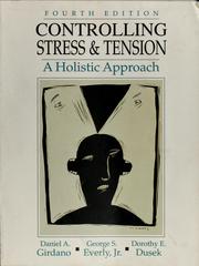 Controlling stress and tension a holistic approach
