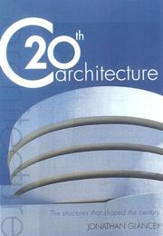 20th century architecture the structures that shaped the century